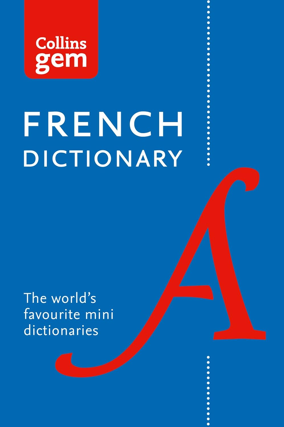 Collins Gem French Dictionary [12Th Edition]: the World'S Favourite Mini Dictionaries