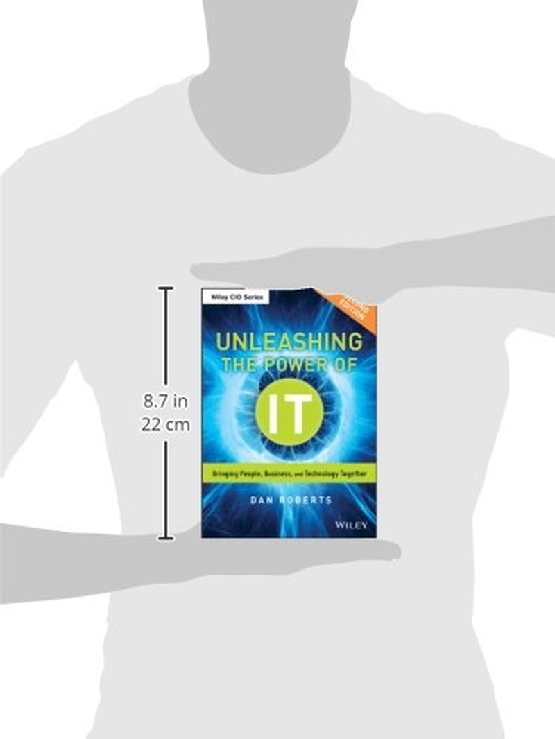 Unleashing the Power of IT: Bringing People, Business, and Technology Together image number 2