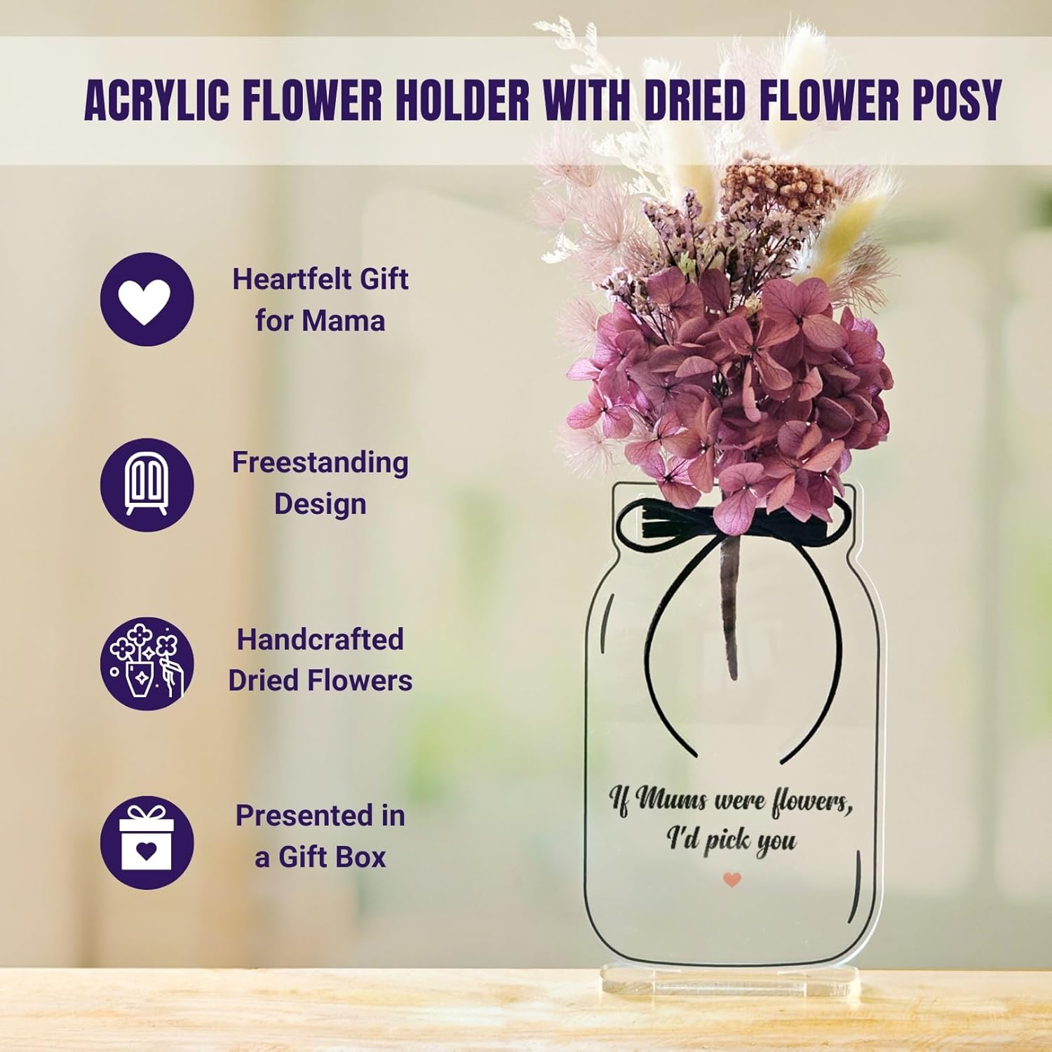 If Mums Were Flowers, I'D Pick You Acrylic Flower Plaque with Real Dried Flowers &ndash; Handmade Gift Keepsake, Freestanding Mason Jar Design image number 6