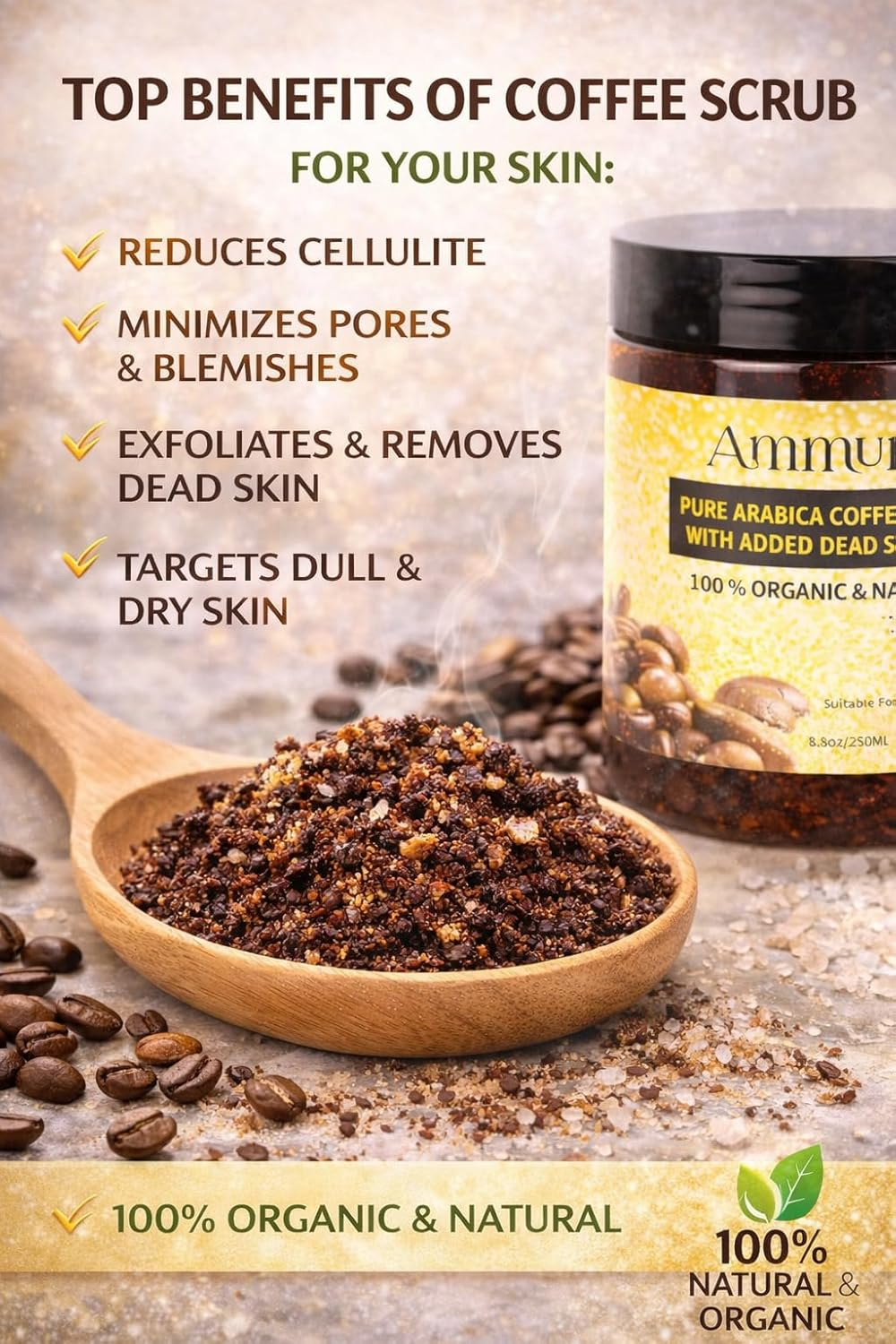 Pure Coffee Arabica Anti-Cellulite Exfoliating Dead Sea Salt Scrub for Face Body Legs & Foot Best Hydrating Stretch Marks Wrinkles Varicose Veins Treatment Boosts Circulation for Men & Women image number 6