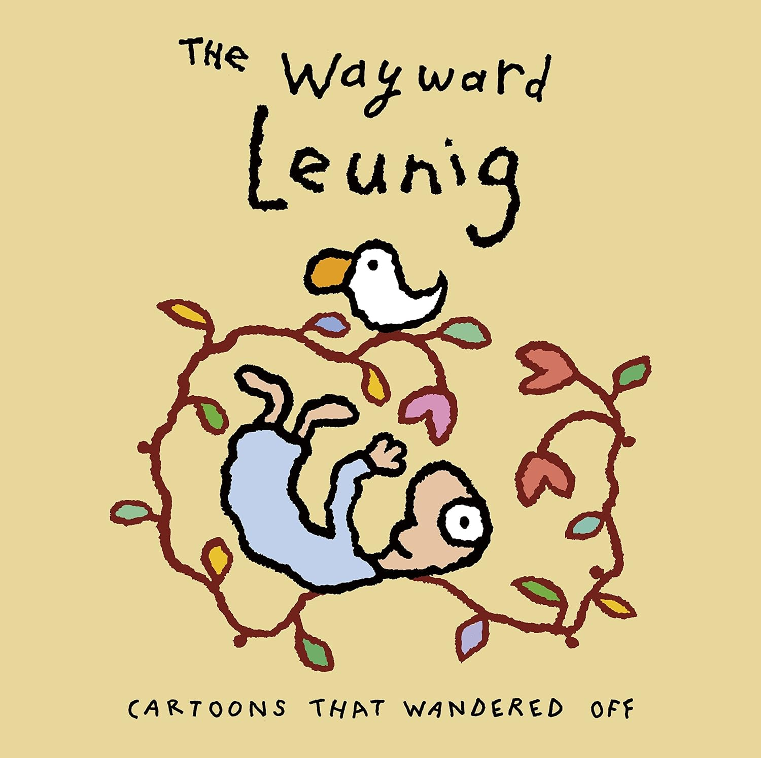 The Wayward Leunig: Cartoons That Wandered Off
