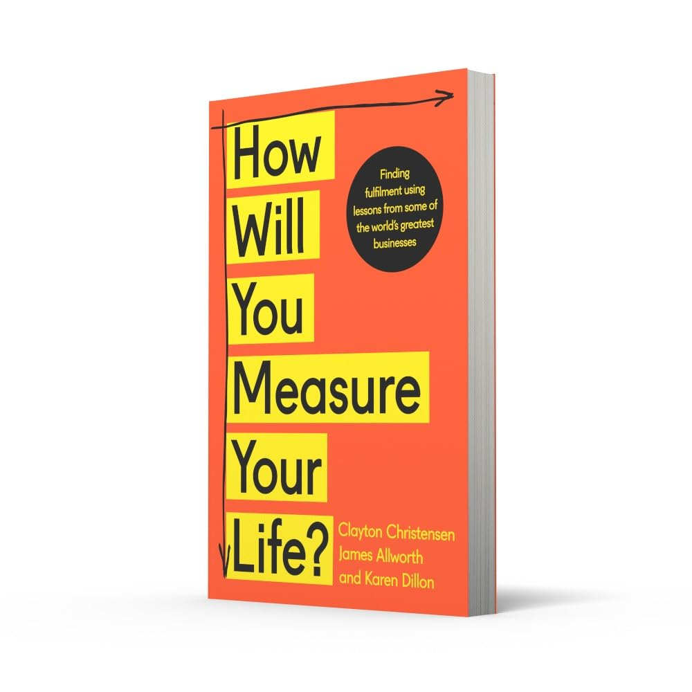 How Will You Measure Your Life?: a Thought-Provoking Approach to Measuring Life'S Success image number 2