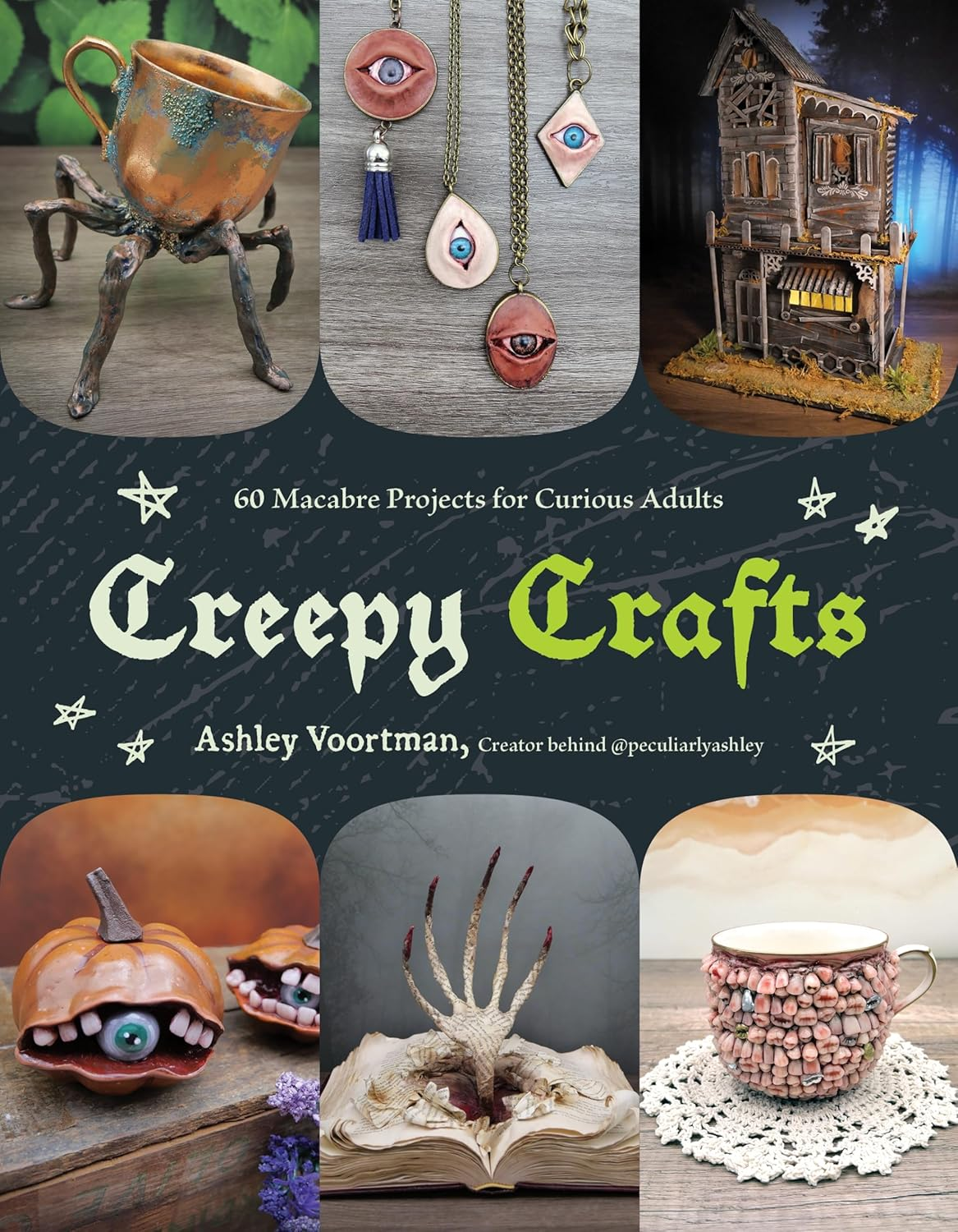 Creepy Crafts: 60 Macabre Projects for Peculiar Adults image number 1