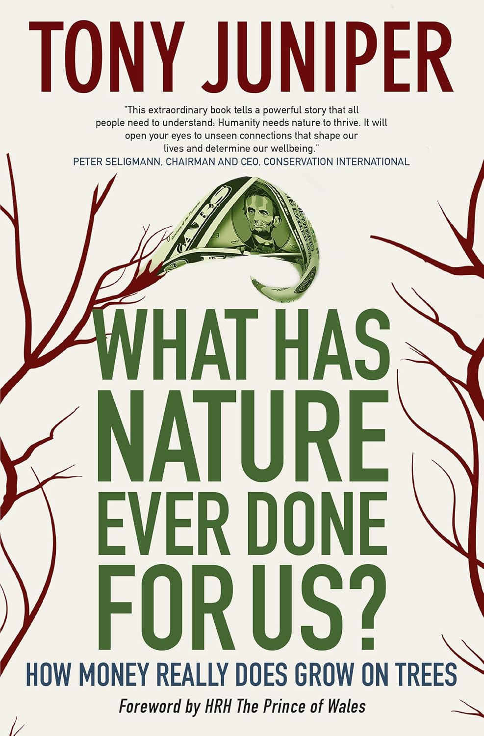 What Has Nature Ever Done for Us?: How Money Really Does Grow on Trees