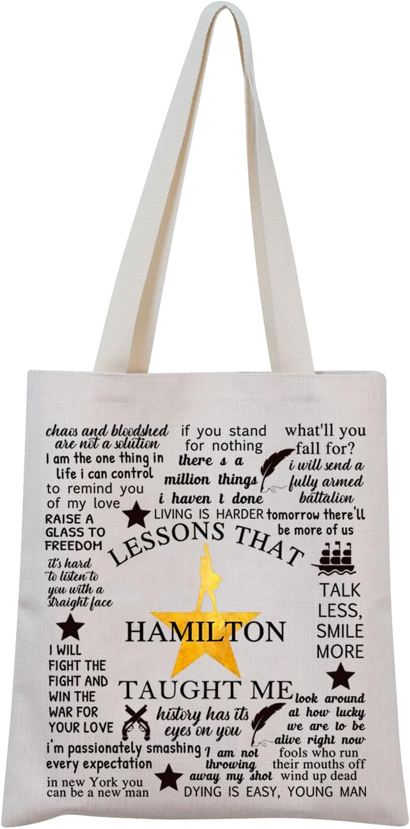 Hamilton Broadway Musical Encouragement Quote Tote Bag Hamilton Musical Lover Gift Hamilton Musical Merchandise