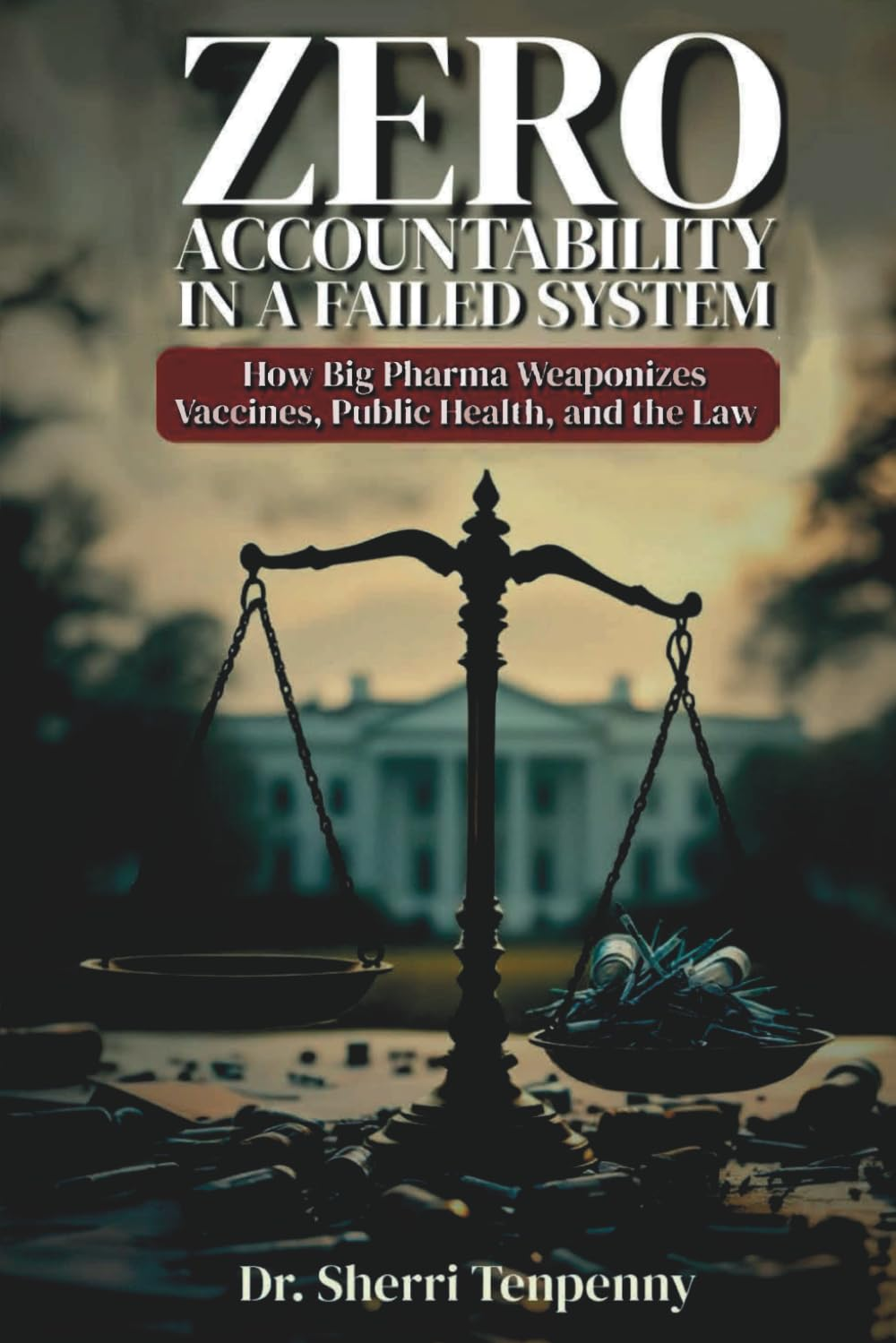 Zero Accountability in a Failed System: How Big Pharma Weaponizes Vaccines, Public Health, and the Law image number 1