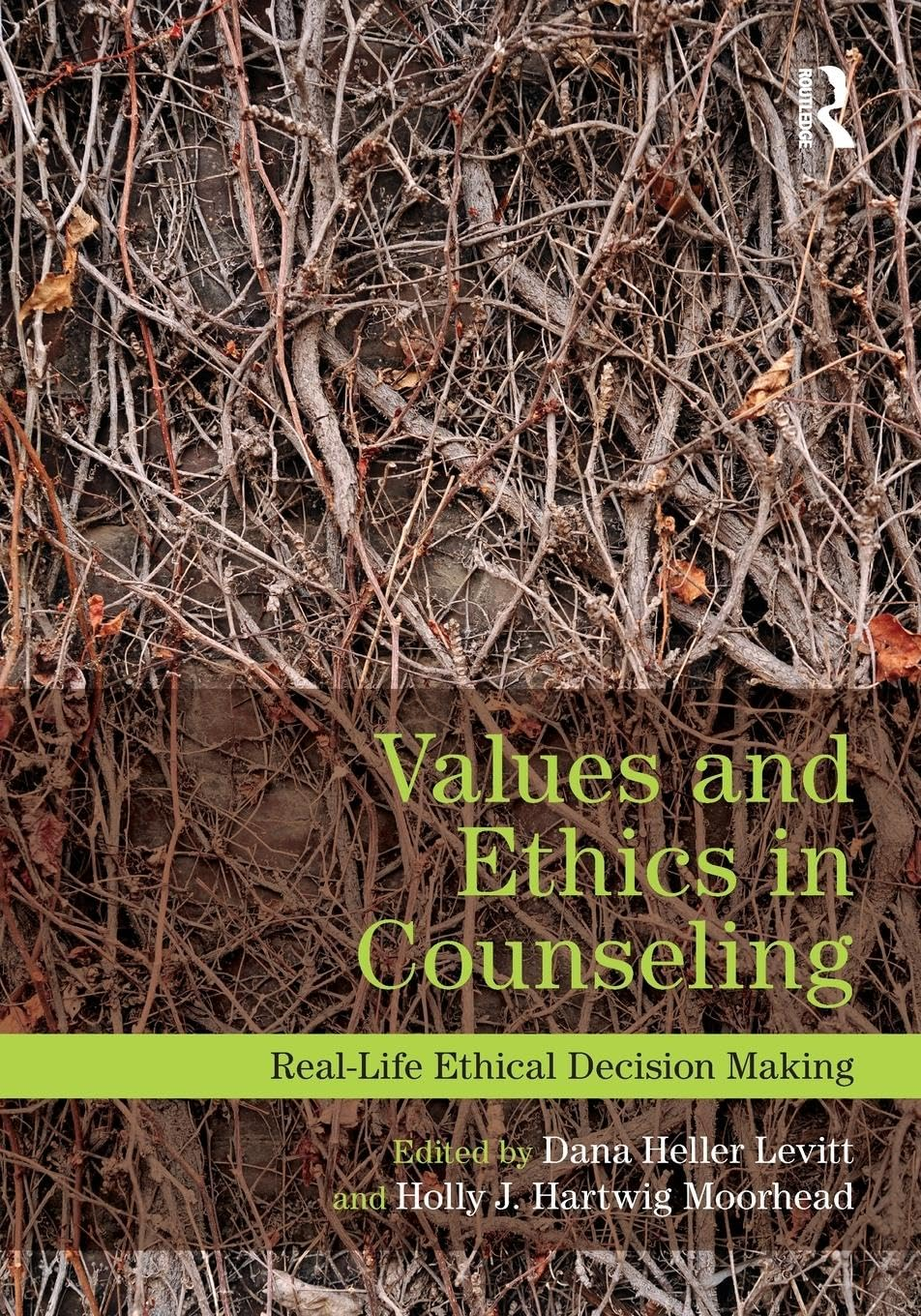 Values and Ethics in Counseling: Real-Life Ethical Decision Making image number 1