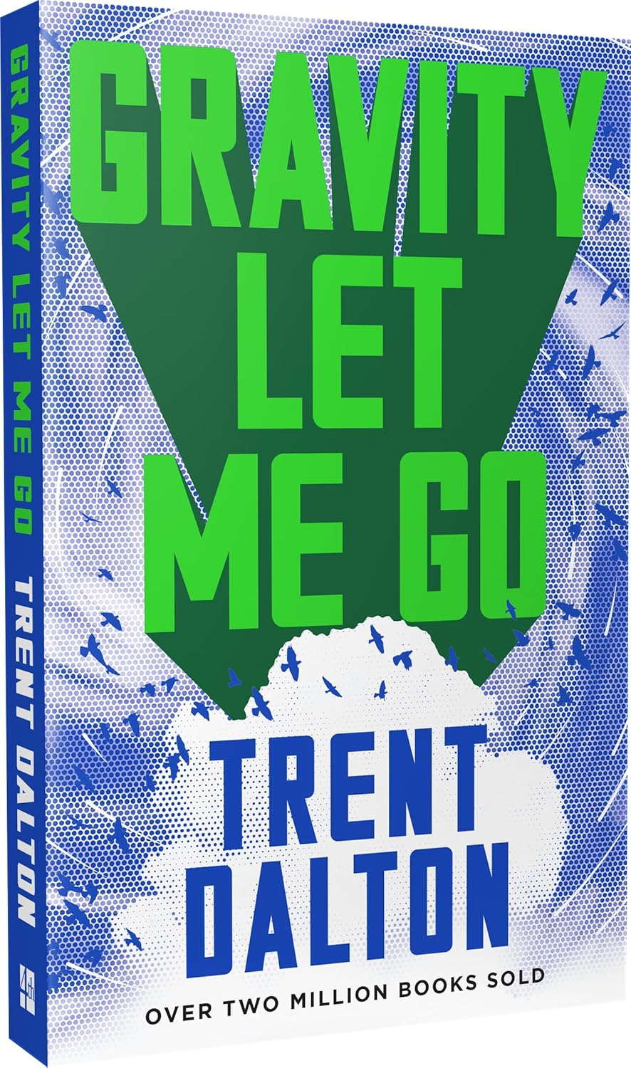 Gravity Let Me Go: the Astonishing New Novel from the Bestselling Author of BOY SWALLOWS UNIVERSE and LOLA in the MIRROR image number 1