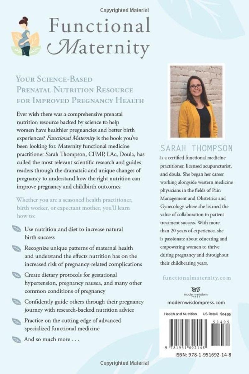 Functional Maternity: Using Functional Medicine and Nutrition to Improve Pregnancy and Childbirth Outcomes
