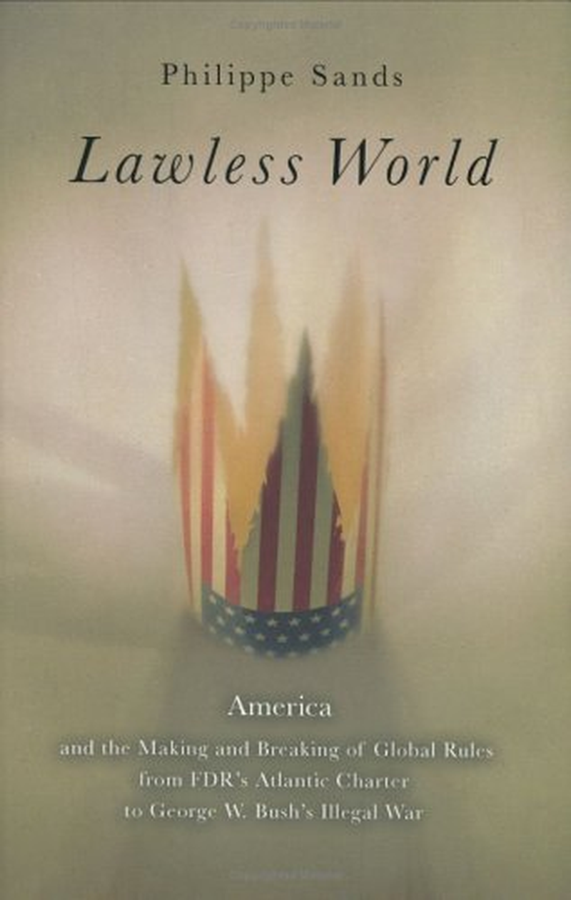Lawless World: Making and Breaking Global Rules