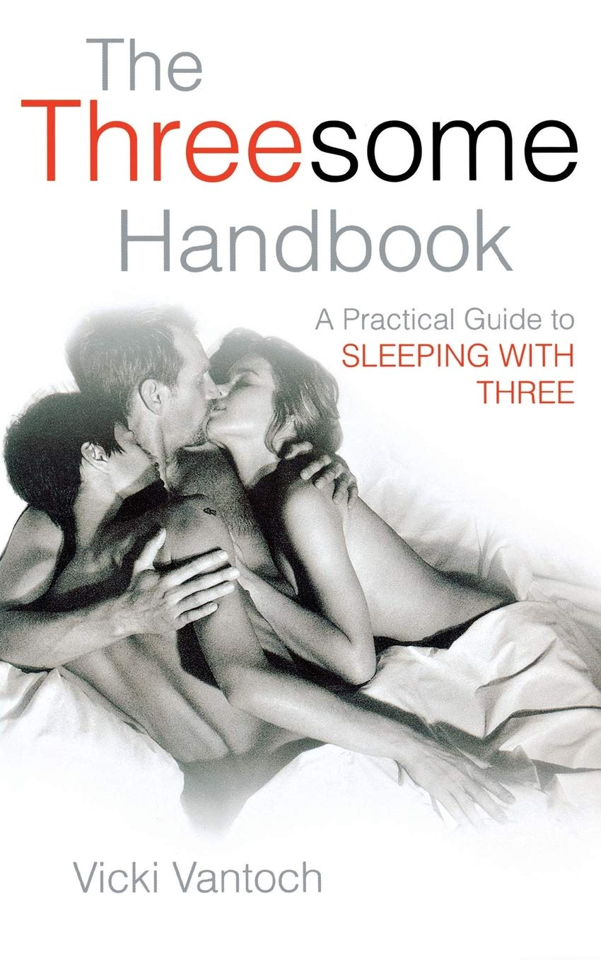 The Threesome Handbook: a Practical Guide to Sleeping with Three