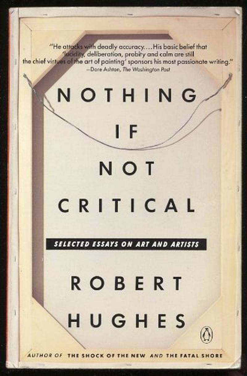 Nothing If Not Critical: Selected Essays on Art and Artists image number 1