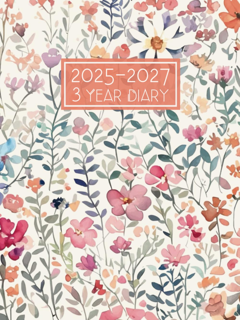 3 Year Diary 2025-2027: 36 Months Agenda Schedule Organiser from January 2025 to December 2027 || Month to View Calendar with UK Holidays & Inspirational Quotes || Large Size - Floral Cover image number 1