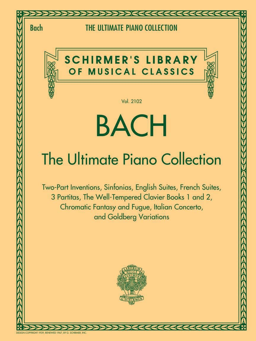 Bach: the Ultimate Piano Collection: Schirmer Library of Classics Volume 2102