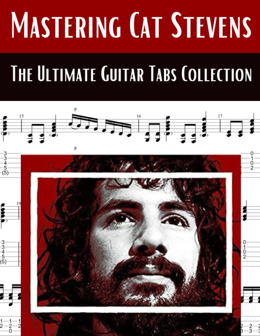 Mastering Cat Stevens: the Ultimate Guitar Tabs Collection