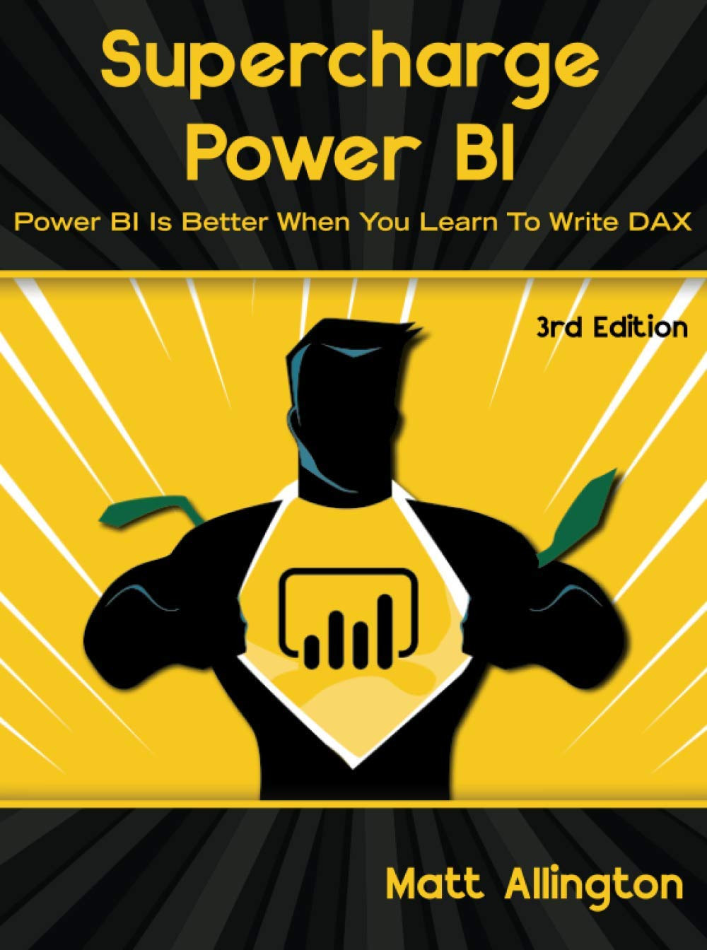 Supercharge Power BI: Power BI Is Better When You Learn to Write DAX