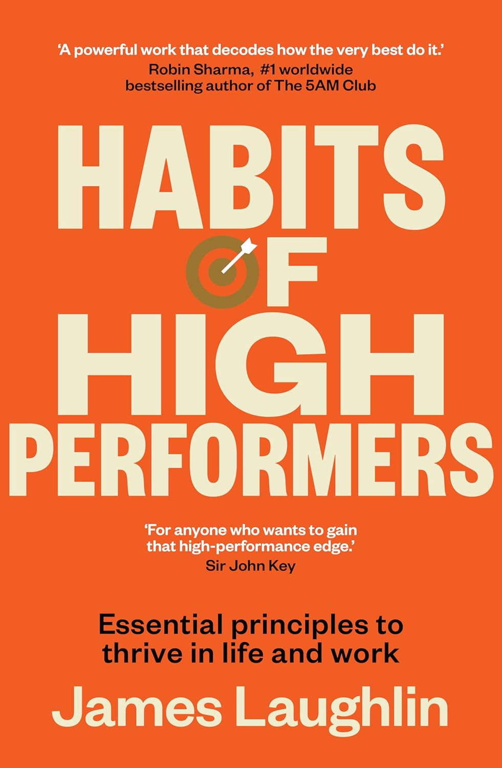 Habits of High Performers: Essential Principles to Thrive in Life and Work, New in 2025 for Fans of ATOMIC HABITS and the LET THEM THEORY