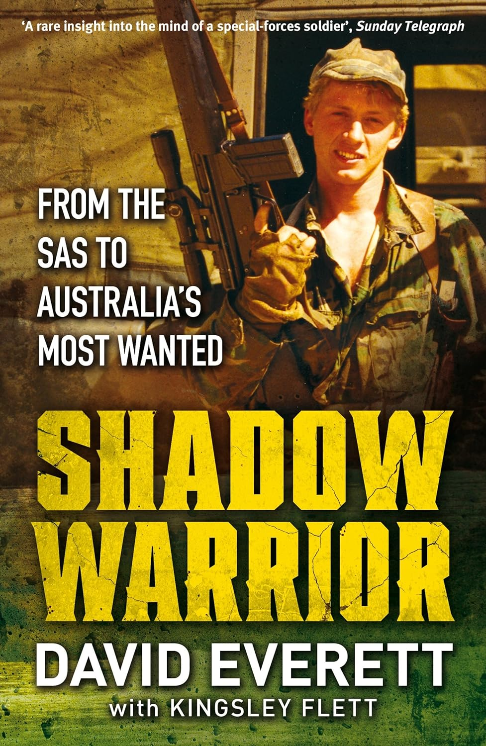 Shadow Warrior: from the SAS to Australia'S Most Wanted