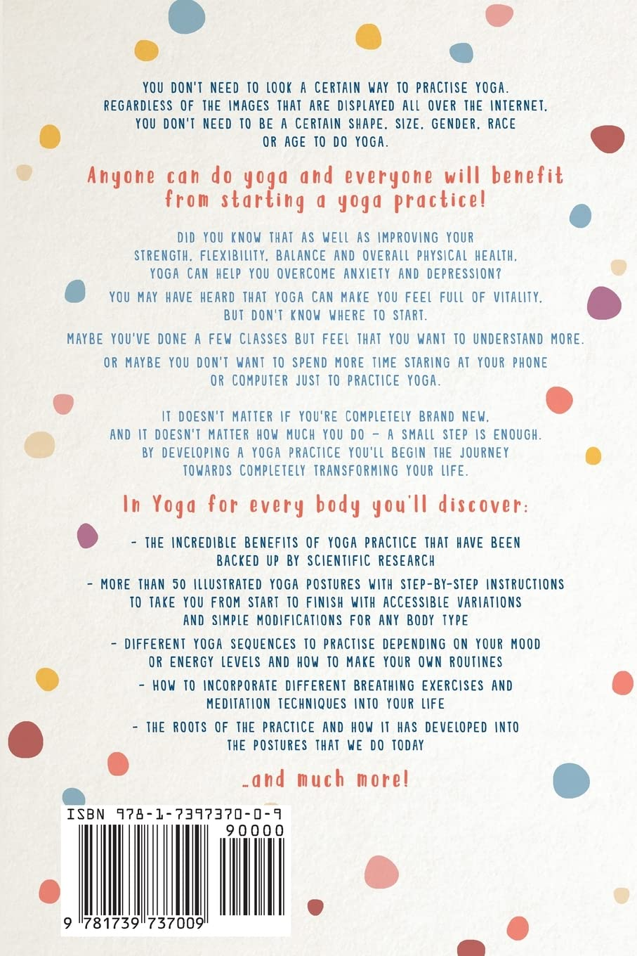 Yoga for Every Body: a Beginner&rsquo;S Guide to the Practice of Yoga Postures, Breathing Exercises and Meditation