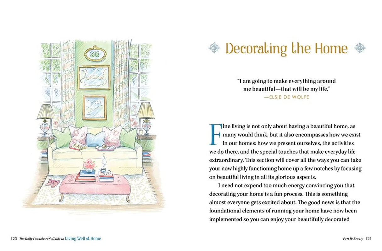 The Daily Connoisseur'S Guide to Living Well at Home: Making Everyday Life Extraordinary