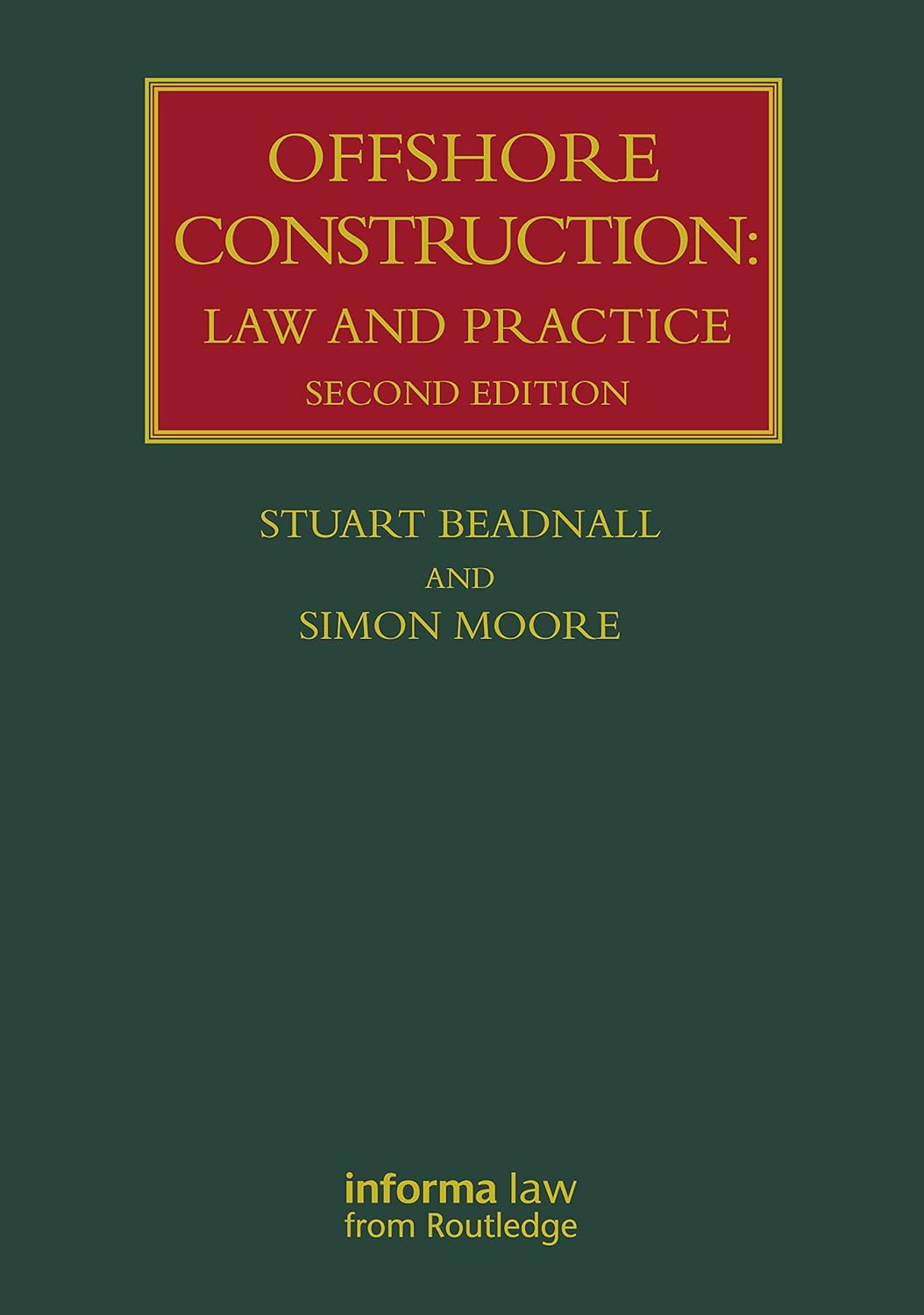 Offshore Construction: Law and Practice