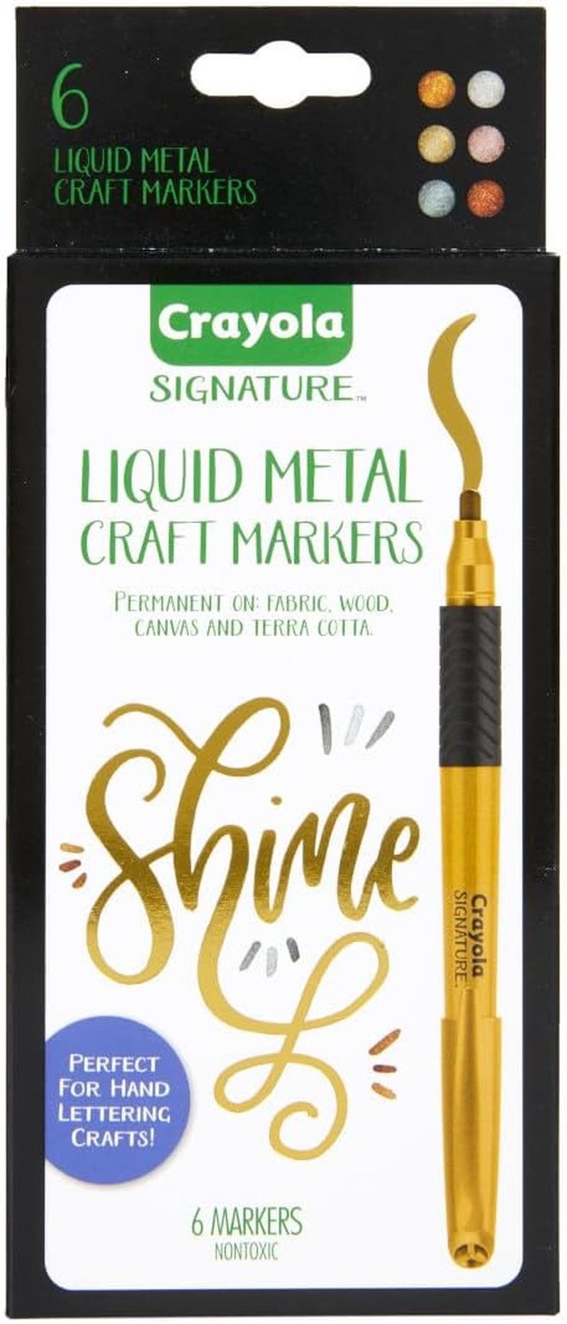 CRAYOLA Marker Signature 6Ct Liquid Metal Markers, Permanent Art Makers, Metallic Shine, 6 Shimmering Colours, Perfect for Hand Lettering Crafts., Metallic (58 6702) image number 3