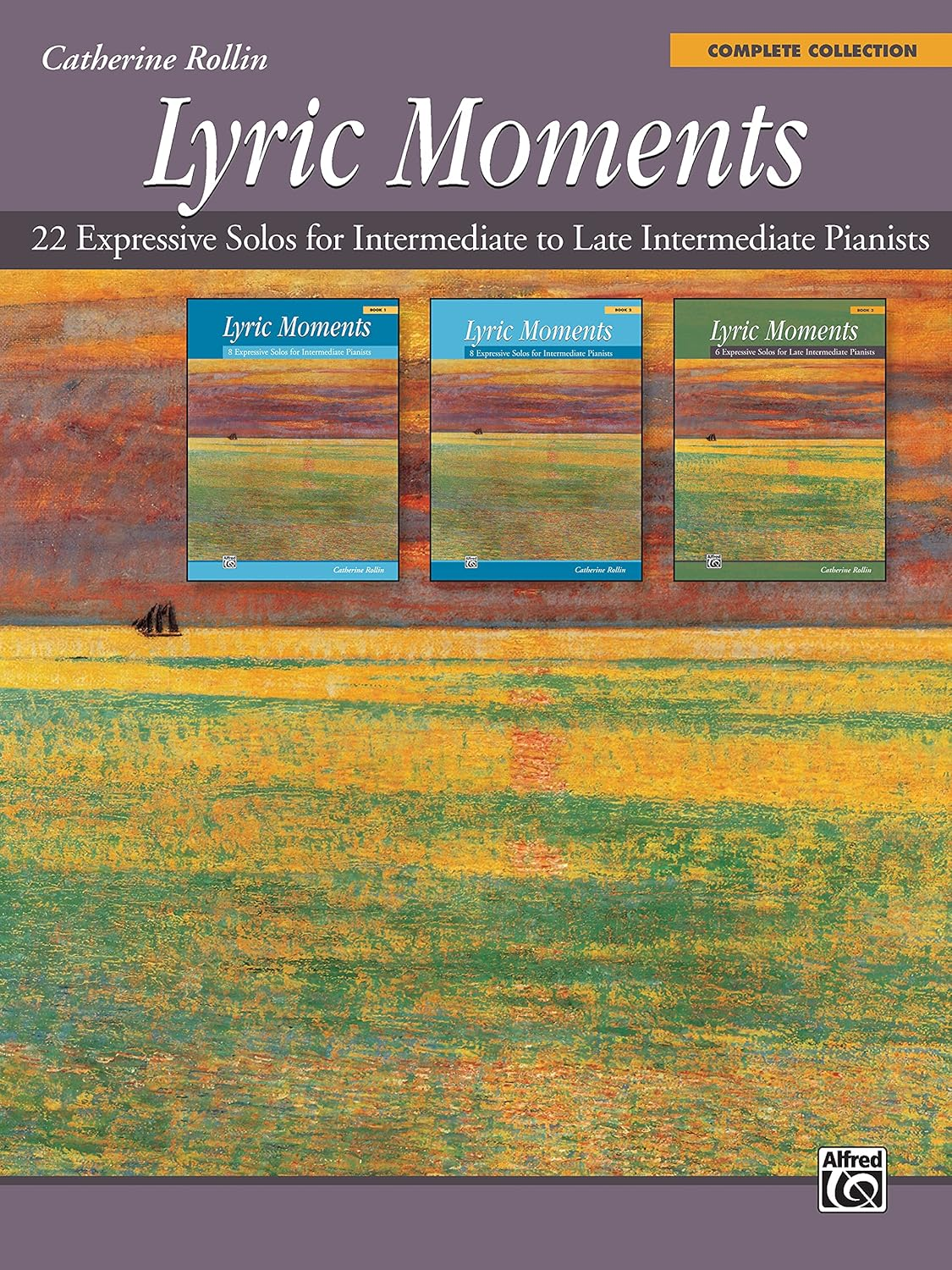 Lyric Moments -- Complete Collection: 22 Expressive Solos for Intermediate to Late Intermediate Pianists image number 1
