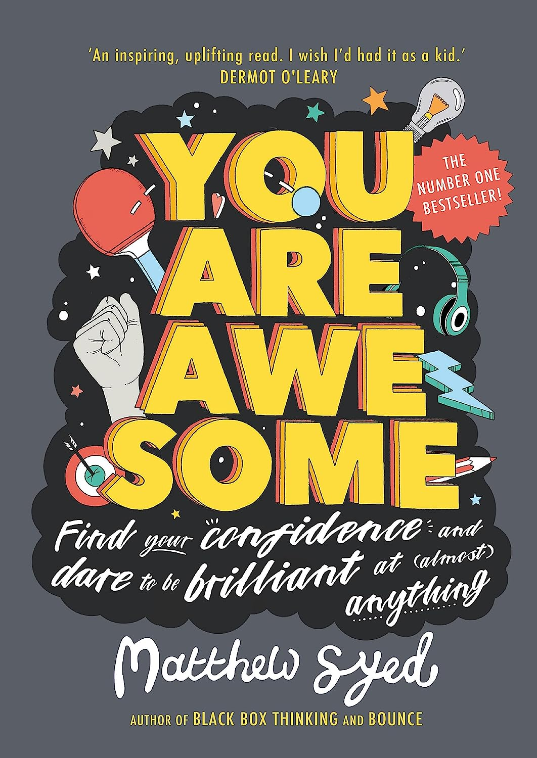You Are Awesome: Find Your Confidence and Dare to Be Brilliant at (Almost) Anything image number 1