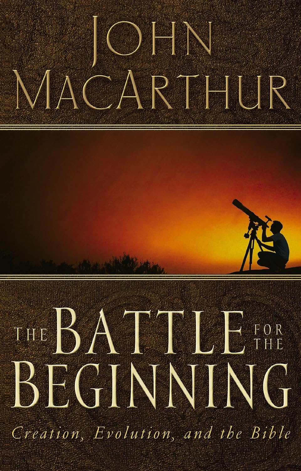 The Battle for the Beginning: the Bible on Creation and the Fall of Adam