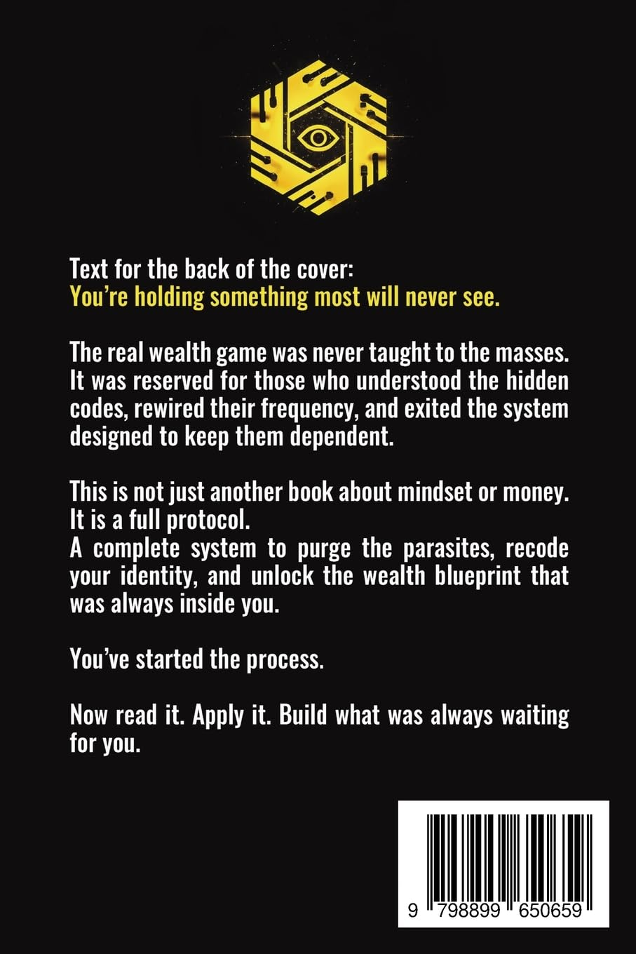 The Black Protocol of Wealth: Unlock the Forbidden Codes to Purge Money Blocks, Elevate Your Frequency, and Build Lasting Wealth image number 1