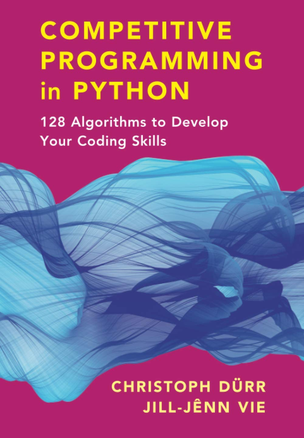 Cambridge Competitive Programming in Python : 128 Algorithms to Develop Your Coding Skills Book - Paperback - 17 December 2020