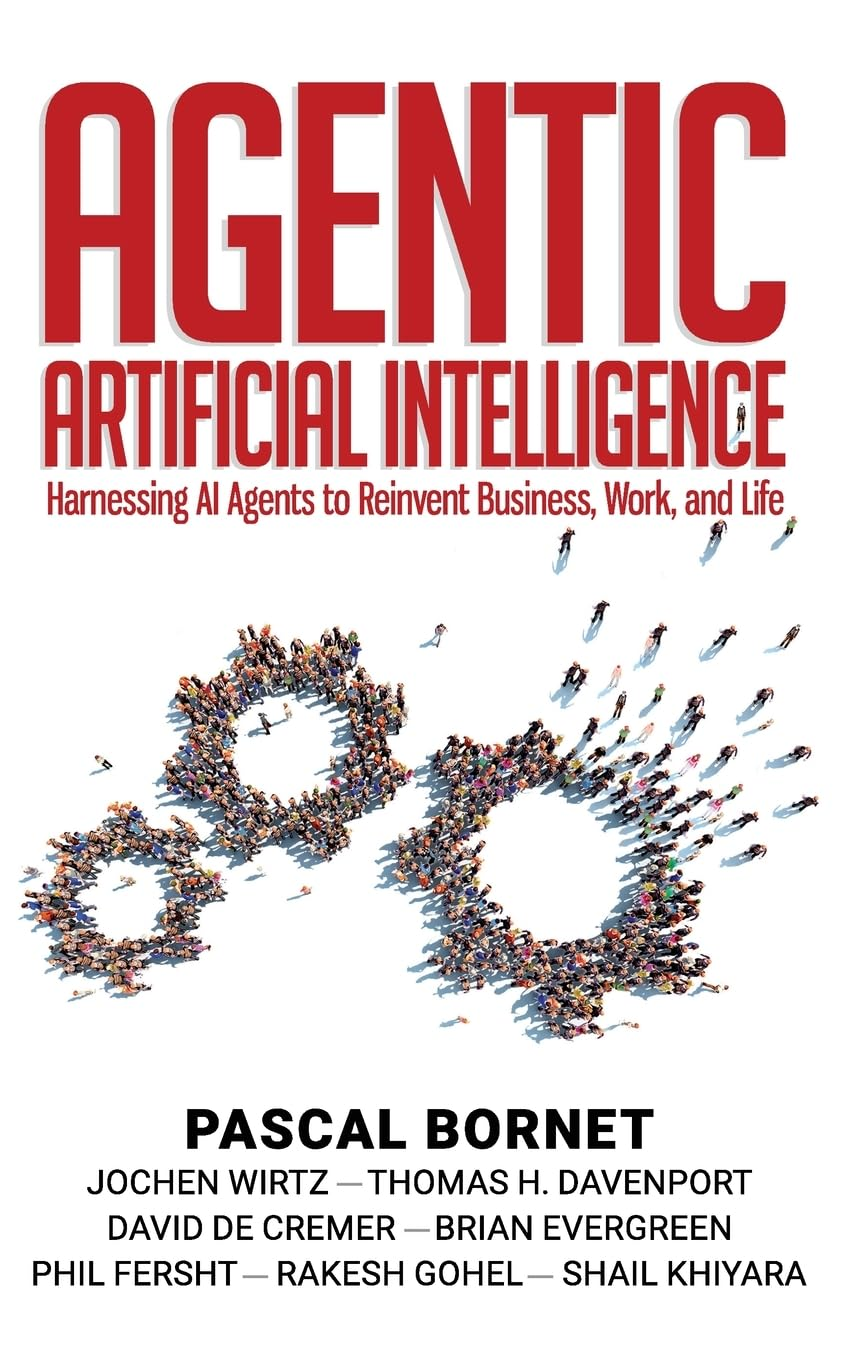 Agentic Artificial Intelligence: Harnessing AI Agents to Reinvent Business, Work and Life image number 1