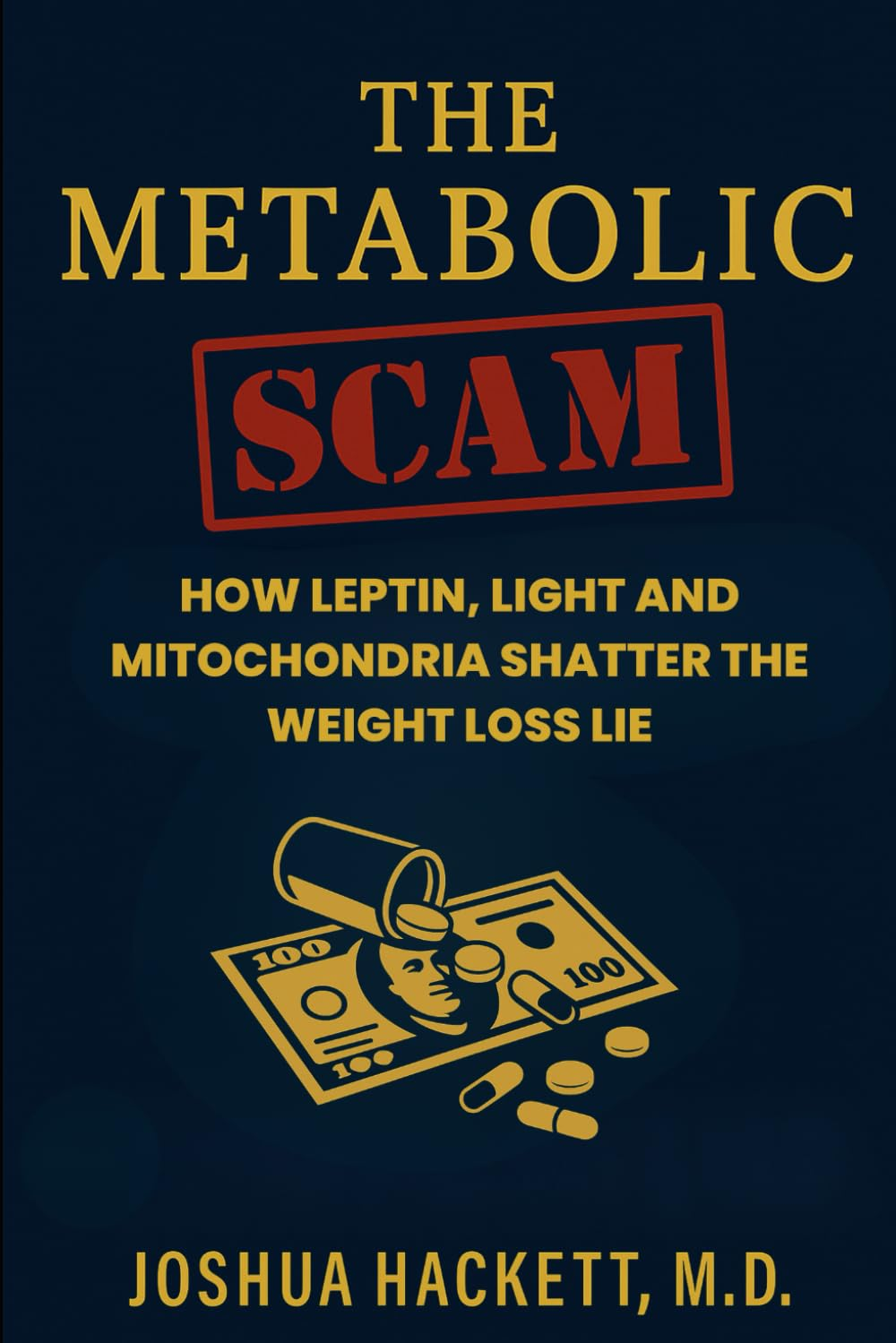 The Metabolic Scam: How Leptin, Light and Mitochondria Shatter the Weight Loss Lie