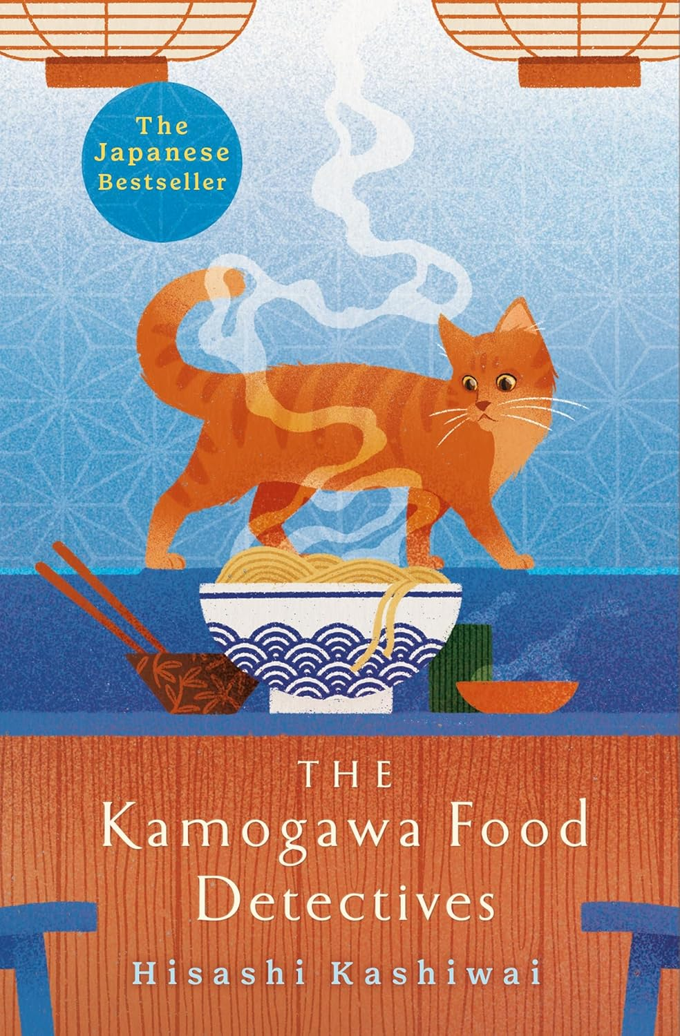 The Kamogawa Food Detectives: the Heartwarming Japanese Bestseller