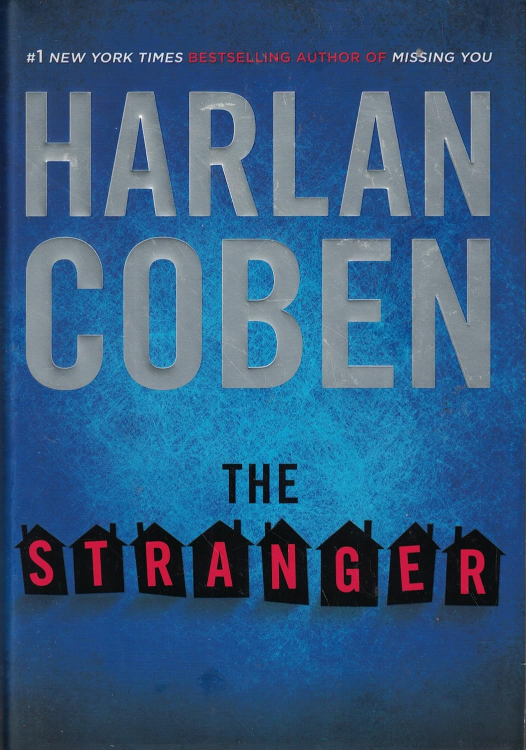 The Stranger: from the Number One Bestselling Creator of the Hit Netflix Series Missing You