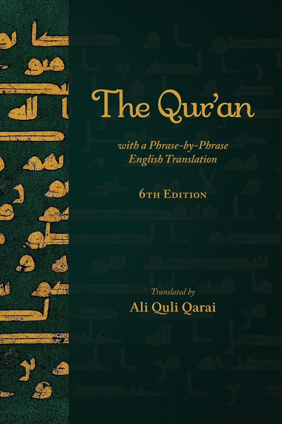 The Qur'An with a Phrase-By-Phrase English Translation