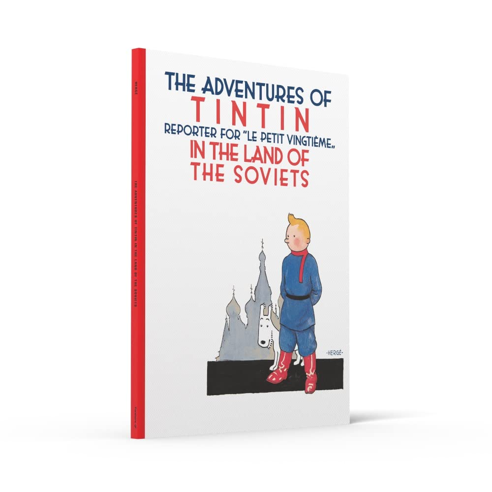 Tintin in the Land of the Soviets: the Official Classic Children&rsquo;S Illustrated Mystery Adventure Series image number 4