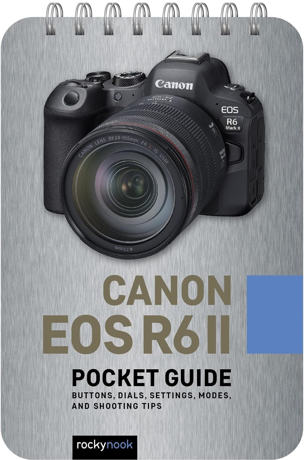 Canon EOS R6 II: Pocket Guide: Buttons, Dials, Settings, Modes, and Shooting Tips: 30