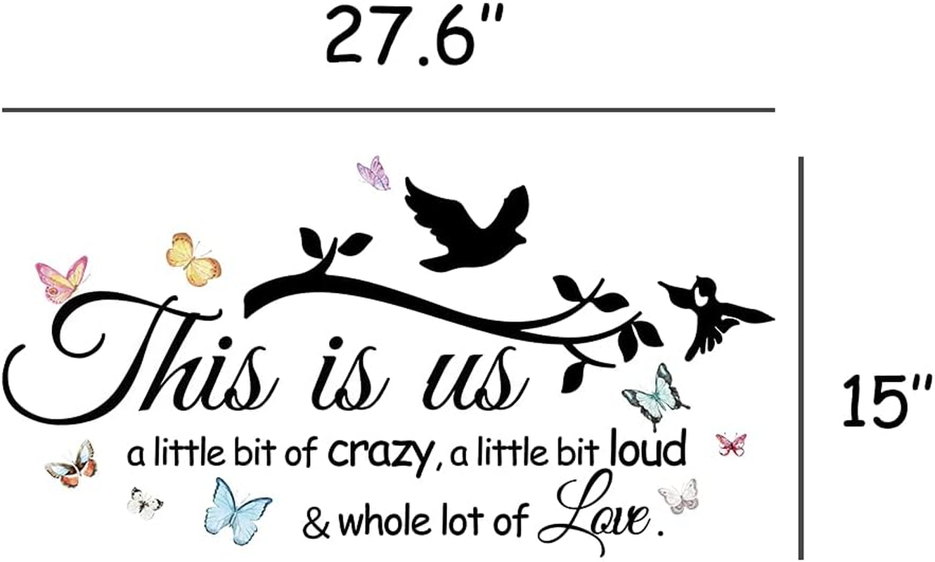 Inspirational Quote This Is Us a Little Bit of Crazy Loud Whole Lot of Love Wall Decal Vinyl Sticker for Living Room Bedroom Family Decor Decoration Sticker (27.6''&times;15'') image number 3