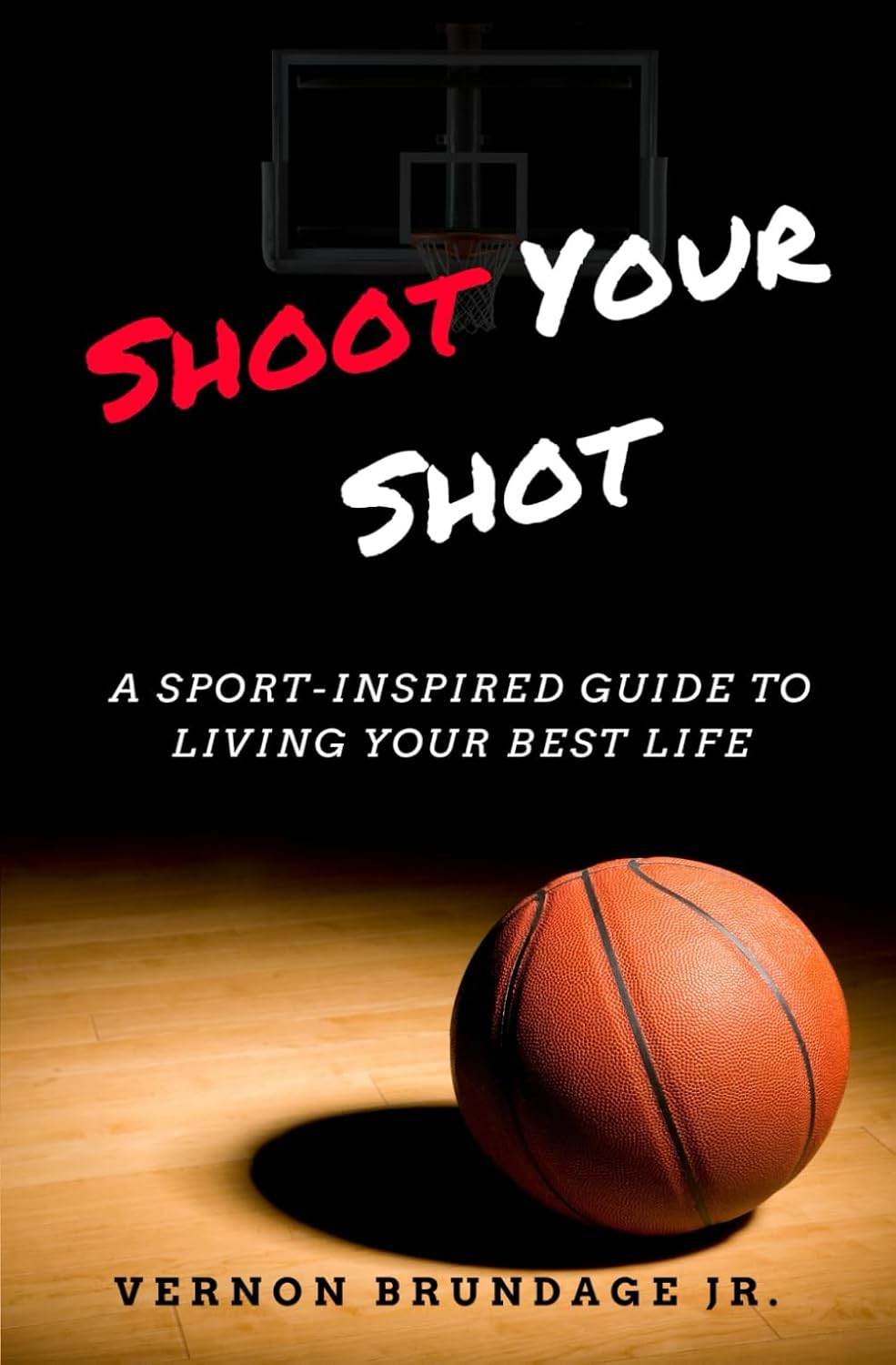 Shoot Your Shot: a Sport-Inspired Guide to Living Your Best Life image number 2