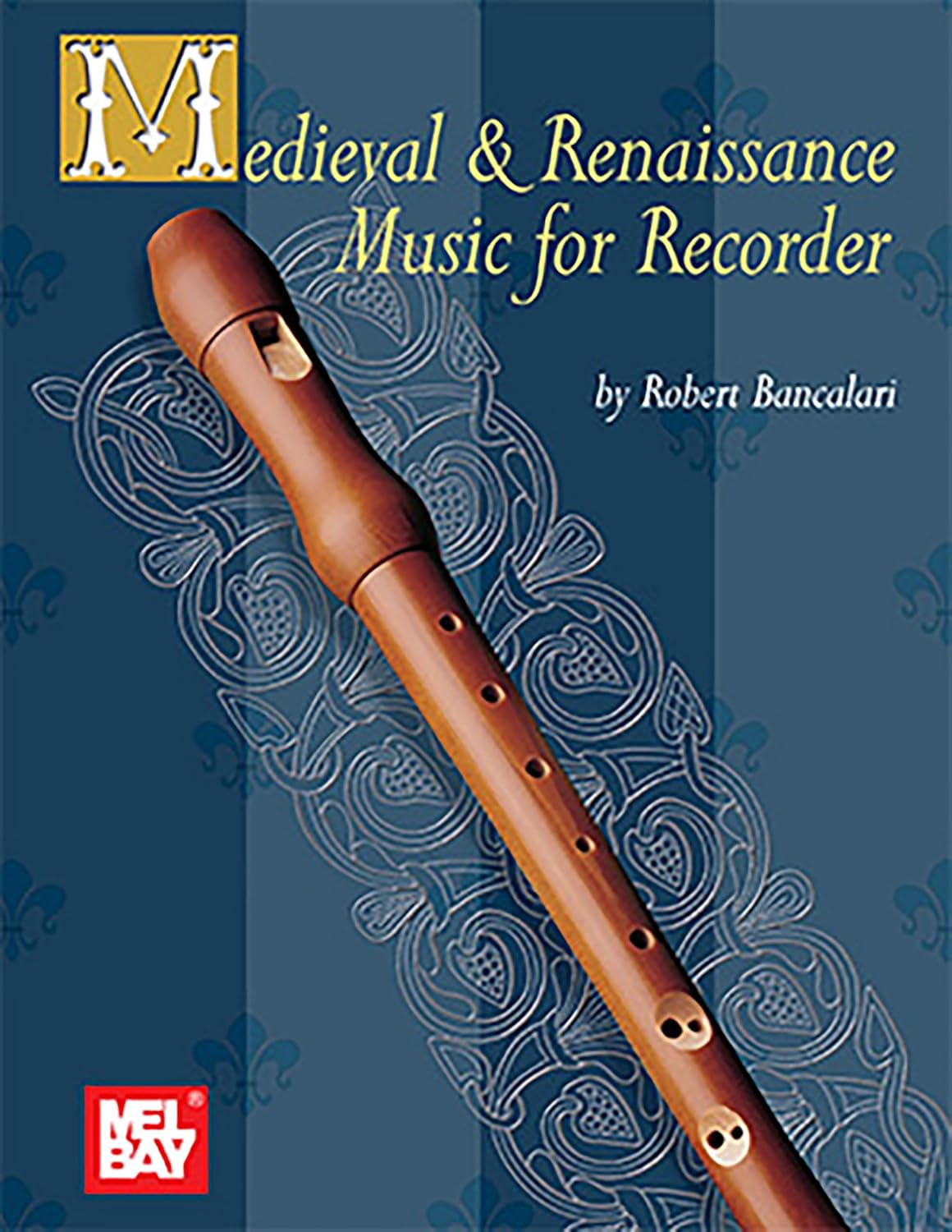 Medieval and Renaissance Music for Recorder: Bancalari