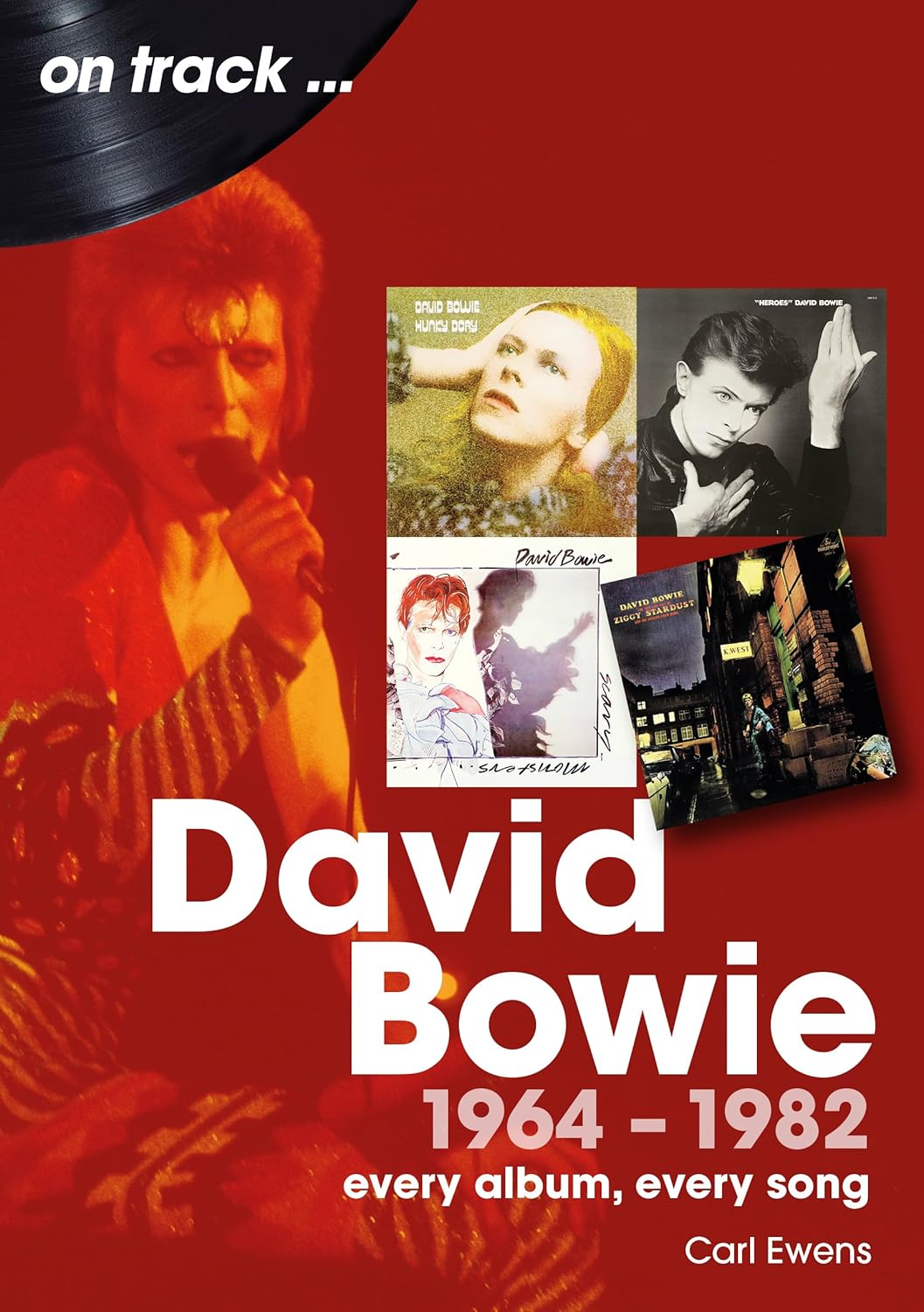 David Bowie 1964 to 1982 on Track: Every Album, Every Song