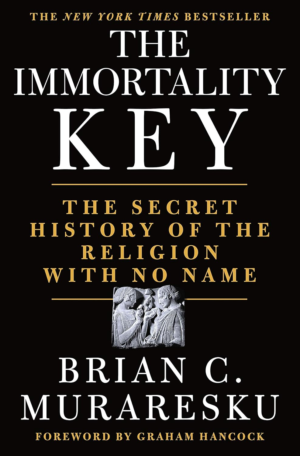 The Immortality Key: the Secret History of the Religion with No Name image number 1