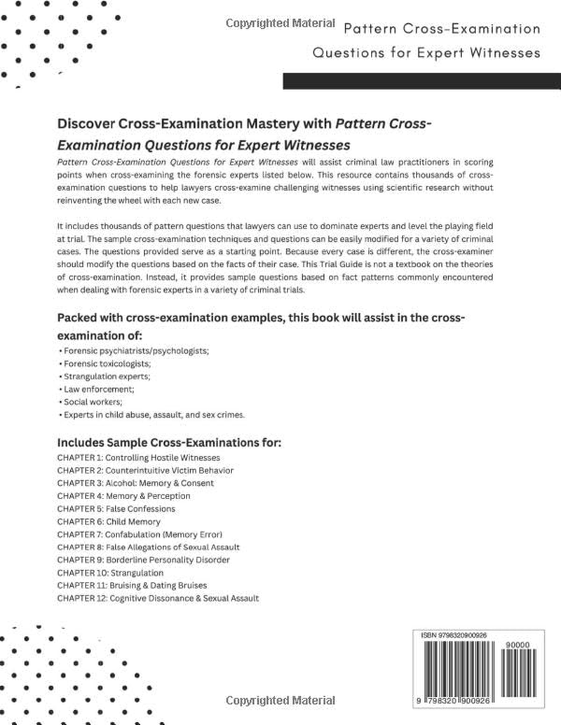 Pattern Cross-Examination for Expert Witnesses: a Trial Strategy & Resource Guide