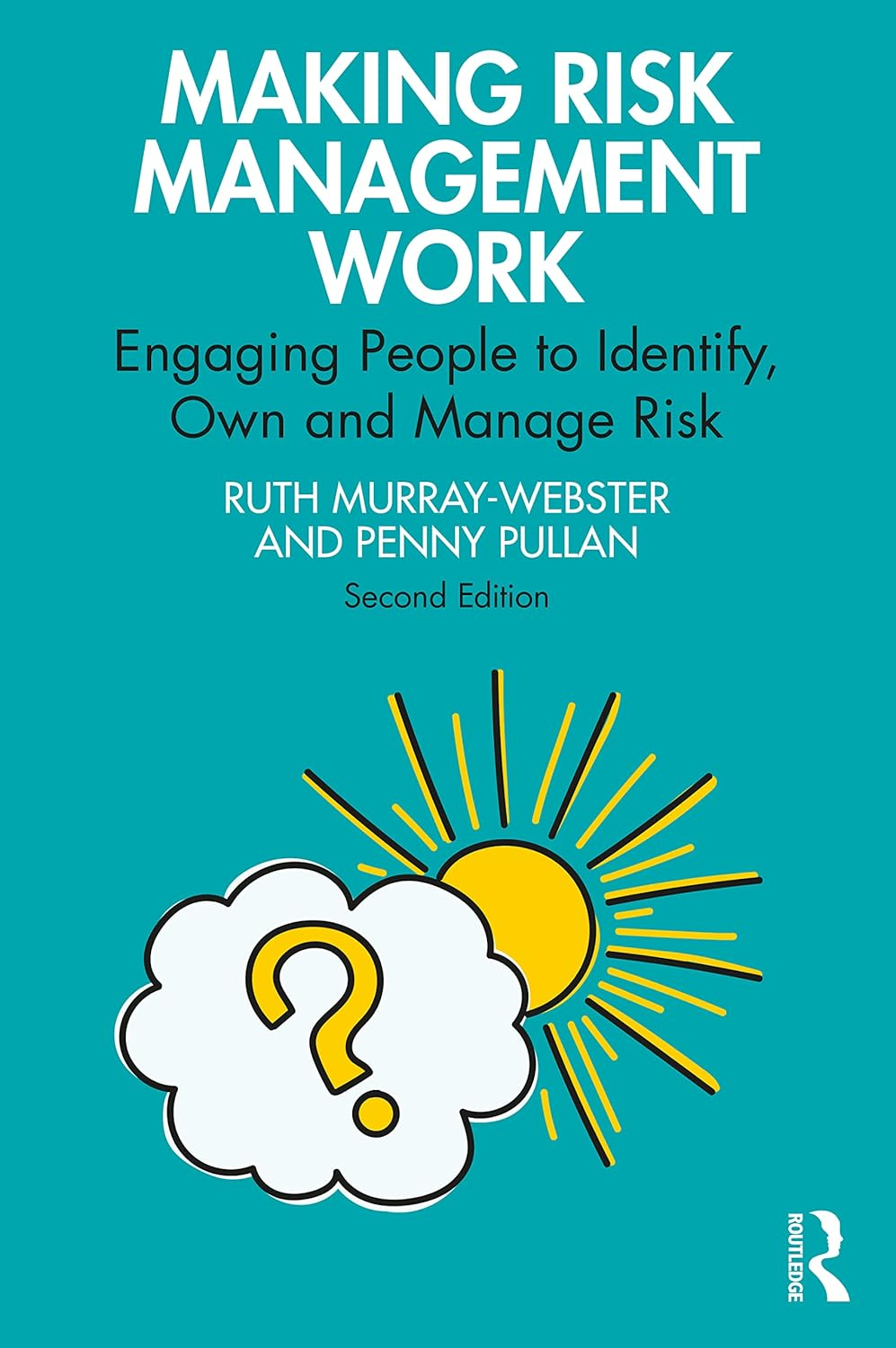 Making Risk Management Work: Engaging People to Identify, Own and Manage Risk image number 1