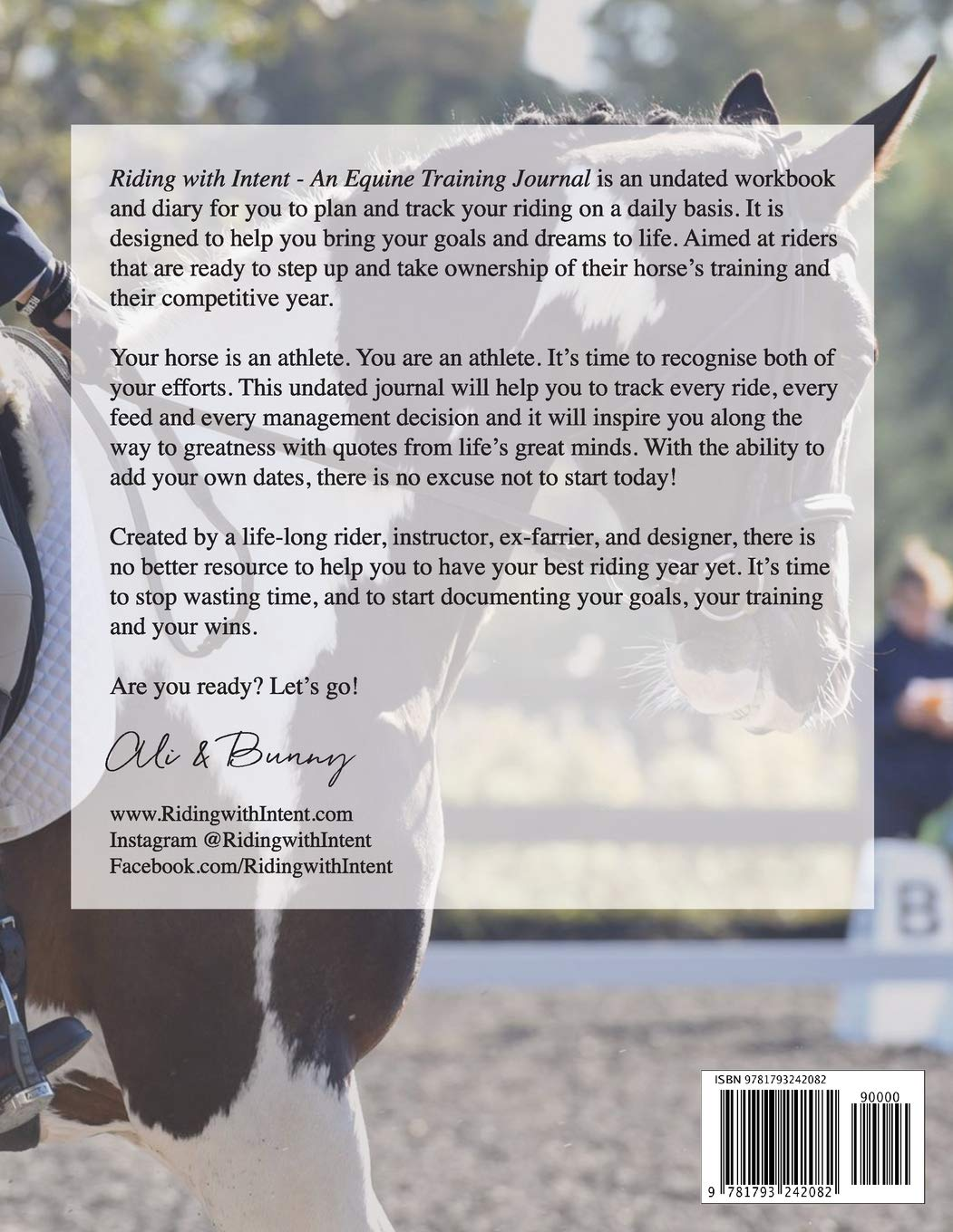 Riding with Intent - an Equine Training Journal: a Workbook & Undated Horse Diary for Your Riding Goals & Ambitions