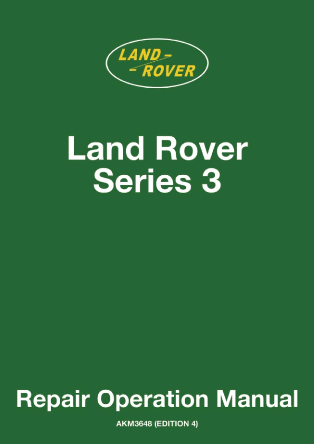 Land Rover Series 3 Repair Operation Manual: Publication No. AKM3648 (Edition 4) image number 1