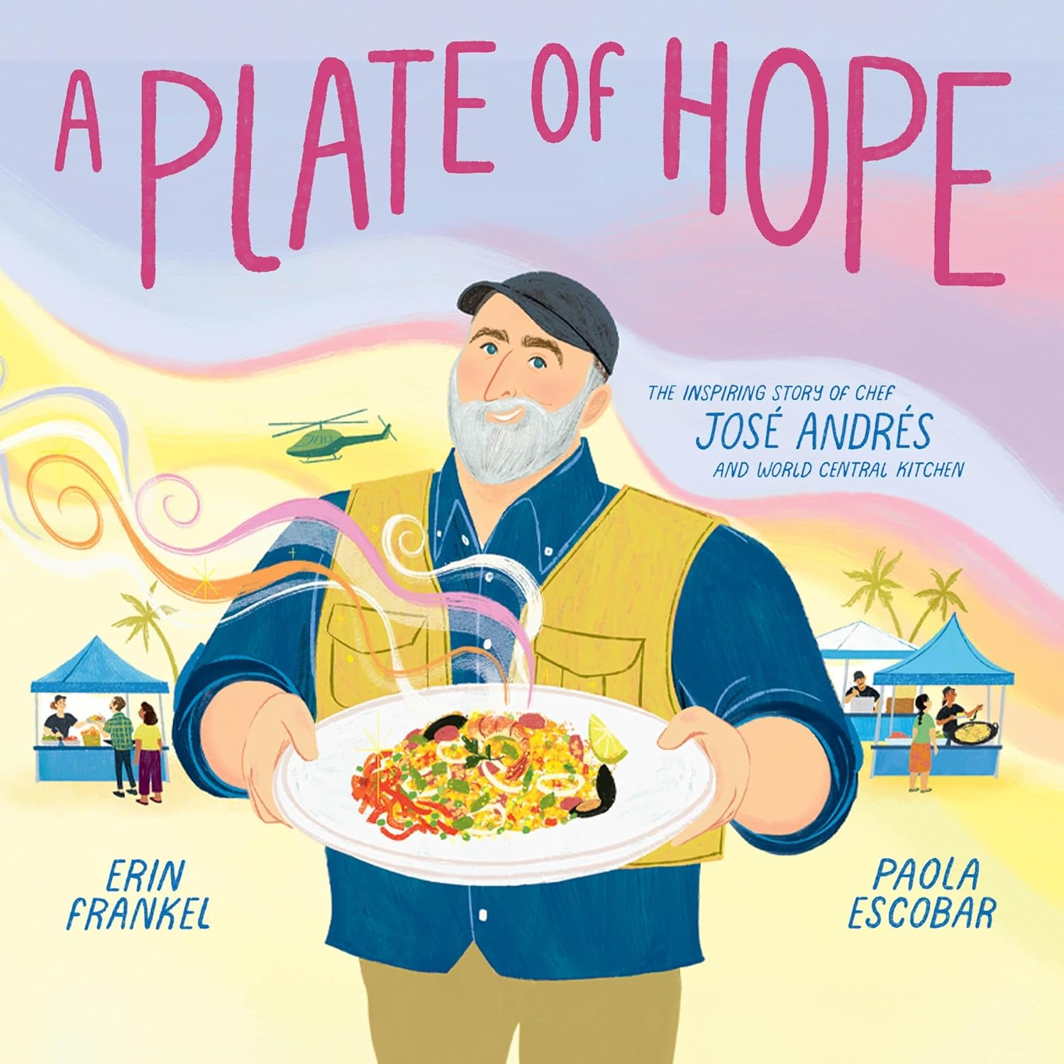 A Plate of Hope: the Inspiring Story of Chef Jos&eacute; Andr&eacute;s and World Central Kitchen image number 4