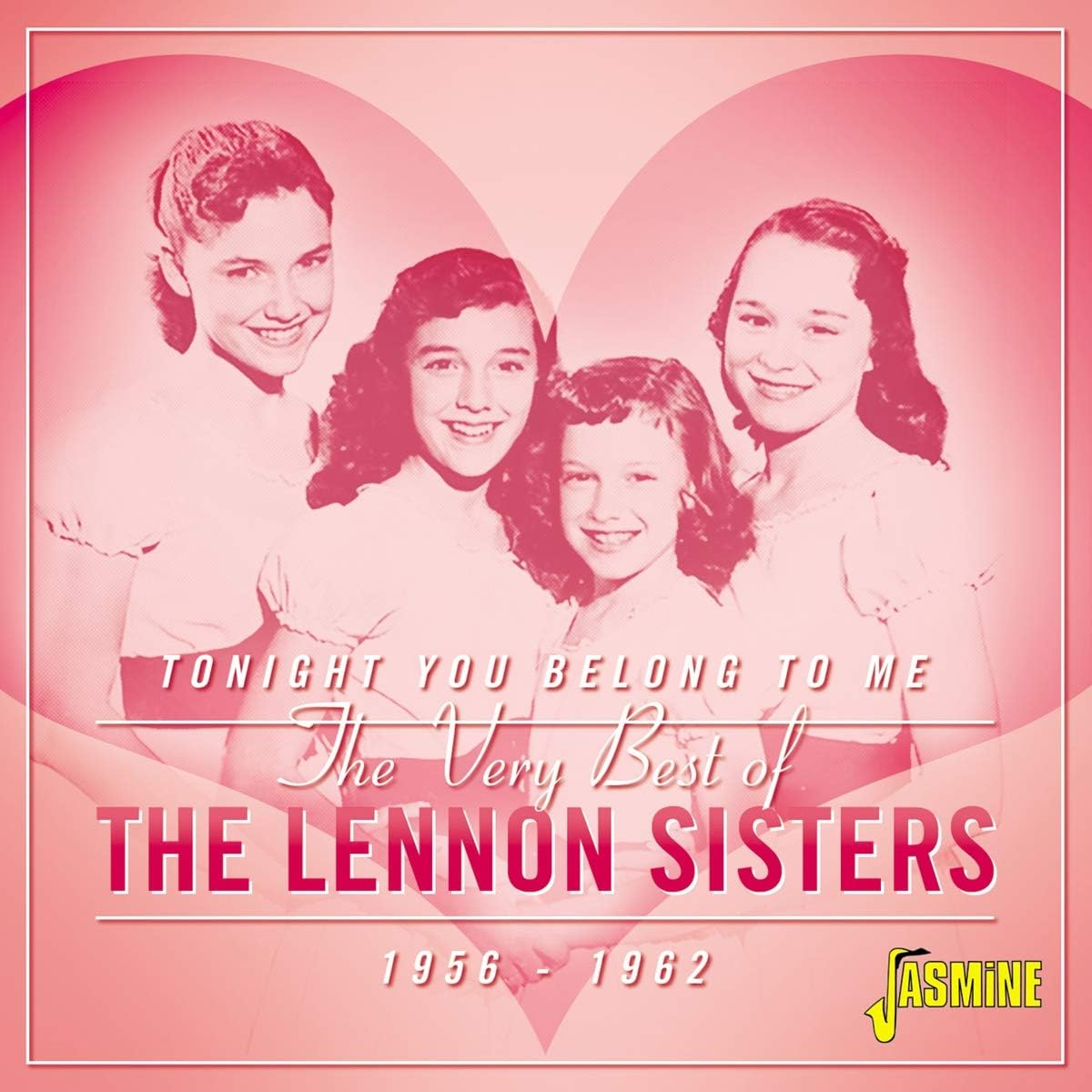 Very Best of the Lennon Sisters: Tonight You Belong to Me 1956-1962 - Original Recordings Remastered image number 1