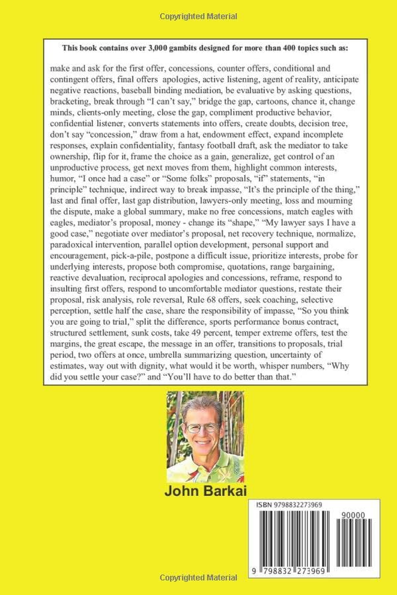 Negotiation and Mediation Communication Gambits for Breaking Impasses and More: What Do I Say When I Want to &hellip;